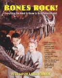 Bones Rock! Everything You Need to Know to Be a Paleontologist cover