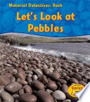 Rock: Let's Look at Pebbles cover