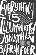Everything Is Illuminated: A Novel cover