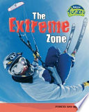 The Extreme Zone: Forces and Motion cover