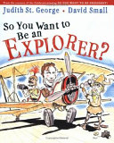 So You Want to Be an Explorer? cover