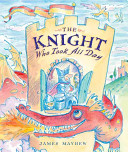 The Knight Who Took All Day cover