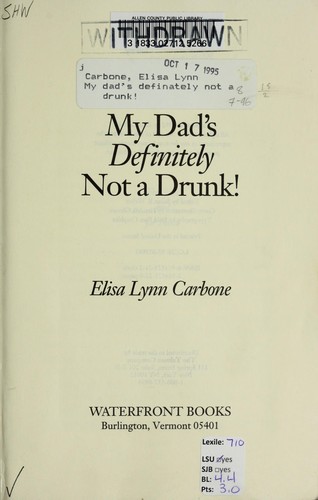 My Dad's Definitely Not a Drunk! (Corey's Story) cover