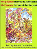 My Parents: Heroes of the Harvest cover