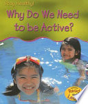 Why Do We Need to Be Active? cover