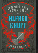 The Extraordinary Adventures of Alfred Kropp cover