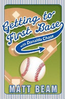 Getting to First Base with Danalda Chase cover
