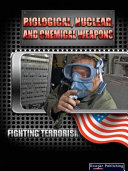 Biological, Nuclear, and Chemical Weapons cover