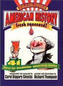 American History, Fresh Squeezed! 41 Thirst-For-Knowledge-Quenching Poems cover