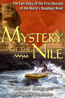 Mystery of the Nile: The Epic Story of the First Descent of the World's Deadliest River cover