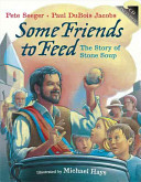 Some Friends to Feed: The Story of Stone Soup cover