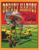 Deputy Harvey and the Ant Cow Caper cover