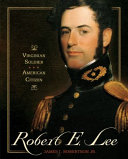 Robert E. Lee: Virginian Soldier, American Citizen cover