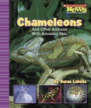Chameleons and Other Animals with Amazing Skin cover