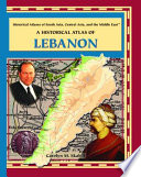 A Historical Atlas of Lebanon cover