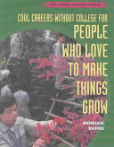 Cool Careers Without College for People Who Love to Make Things Grow cover