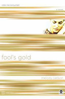 Fool's Gold: Color Me Consumed cover