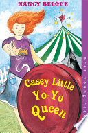 Casey Little Yo-Yo Queen cover