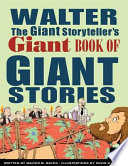 Walter the Giant Storyteller's Giant Book of Giant Stories cover