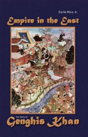Empire in the East: The Story of Genghis Khan cover