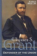 Ulysses S. Grant: Defender of the Union cover
