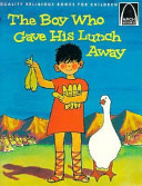 The Boy Who Gave His Lunch Away cover