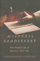 Mistress Bradstreet: The Untold Life of America's First Poet cover