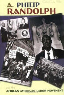 A. Philip Randolph and the African-American Labor Movement cover