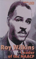 Roy Wilkins: Leader of the NAACP cover