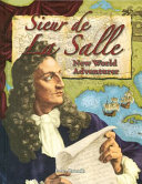 Sieur de La Salle: New World Adventurer cover