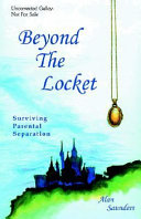 Beyond the Locket: Surviving Parental Separation cover