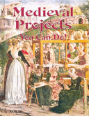 Medieval Projects You Can Do! cover