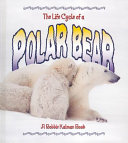 The Life Cycle of a Polar Bear cover