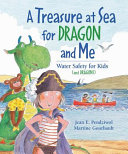 A Treasure at Sea for Dragon and Me: Water Safety for Kids (and Dragons) cover