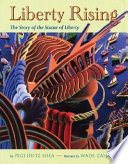 Liberty Rising: The Story of the Statue of Liberty cover