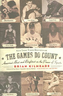 The Games Do Count: America's Best and Brightest on the Power of Sports cover