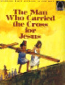 The Man Who Carried the Cross for Jesus cover