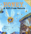 Honey: A Gift from Nature cover