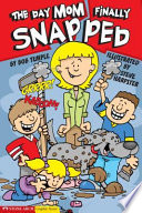 The Day Mom Finally Snapped cover