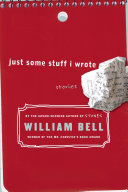 Just Some Stuff I Wrote: Stories cover