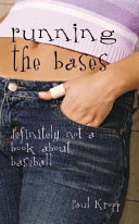 Running the Bases: Definitely Not a Book about Baseball cover