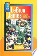 LeBron James: King of the Court cover