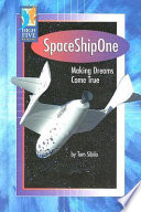 SpaceShipOne: Making Dreams Come True cover