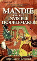Mandie and the Invisible Troublemaker cover