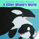 A Killer Whale's World cover