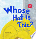 Whose Hat Is This? A Look at Hats Workers Wear--Hard, Tall, and Shiny cover
