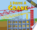 I Drive a Crane cover