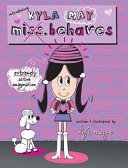 Introducing Kyla May Miss.Behaves cover
