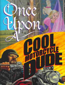 Once Upon a Cool Motorcycle Dude cover