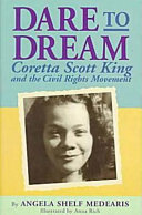 Dare to Dream: Coretta Scott King and the Civil Rights Movement cover